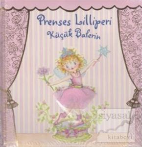 Prenses Lilliperi Küçük Balerin (Ciltli)