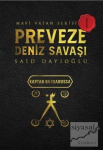 Preveze Deniz Savaşı - Mavi Vatan Serisi 1