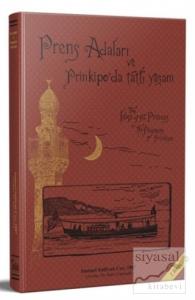 Prinkipo'da Tatlı Yaşam ve Prens Adaları