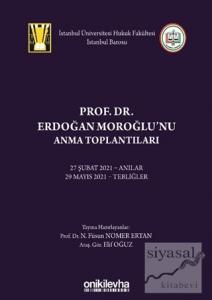 Prof. Dr. Erdoğan Moroğlu'nu Anma Toplantıları (Ciltli)