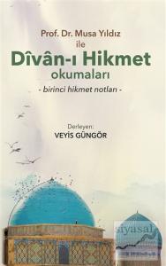 Prof. Dr. Musa Yıldız İle Divan-ı Hikmet Okumaları