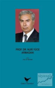 Prof. Dr. Nuri Yüce Armağanı