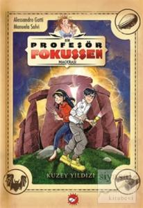 Profesör Fokussen Macerası 1: Kuzey Yıldızı