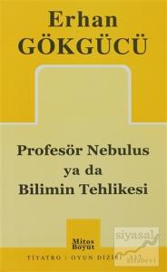 Profesör Nebulus ya da Bilimin Tehlikesi