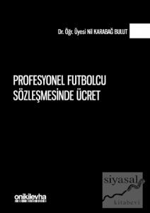 Profesyonel Futbolcu Sözleşmesinde Ücret (Ciltli)