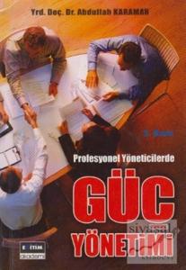 Profesyonel Yöneticilerde Güç Yönetimi