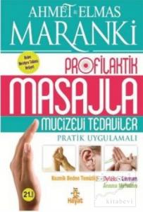 Profilaktik Masajla Mucizevi Tedaviler
