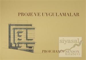 Proje ve Uygulamalar (Ciltli)