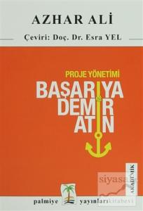 Proje Yönetimi: Başarıya Demir Atın
