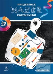 Projelerle Maker Eğitmenliği
