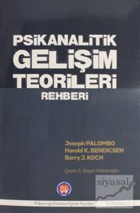 Psikanalitik Gelişim Teorileri Rehberi