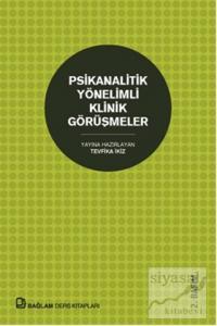 Psikanalitik Yönelimli Klinik Görüşmeler