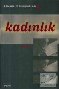 Psikanaliz Buluşmaları 2 - Kadınlık