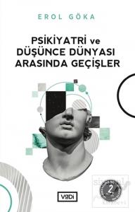 Psikiyatri ve Düşünce Dünyası Arasında Geçişler
