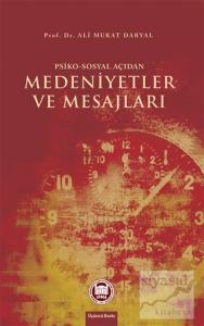 Psiko-Sosyal Açıdan Medeniyetler ve Mesajları