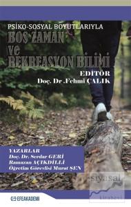 Psiko-sosyal Boyutlarıyla Boş Zaman ve Rekreasyon Bilimi