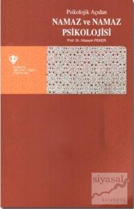 Psikolojik Açıdan Namaz ve Namaz Psikolojisi