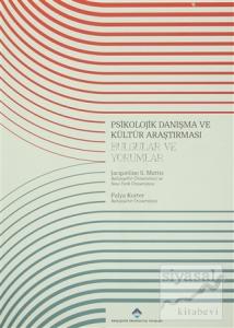 Psikolojik Danışma ve Kültür Araştırması : Bulgular ve Yorumlar