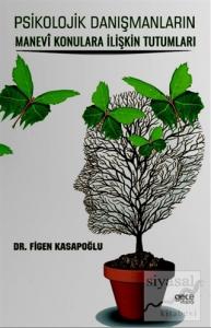 Psikolojik Danışmanların Manevi Konulara İlişkin Tutumları
