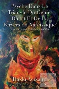 Psyche Dans Le Triangle Du Genie, D'etat Et De La Perversion Narcissique