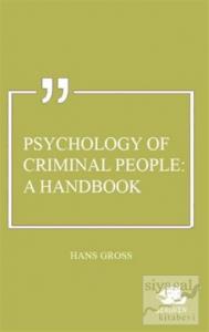 Psychology of Criminal People: A Handbook