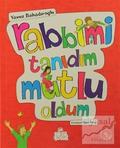 Rabbimi Tanıdım Mutlu Oldum