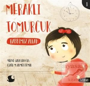 Rabbimiz Allah - Meraklı Tomurcuk 1