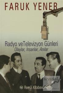 Radyo ve Televizyon Günleri Olaylar, İnsanlar, Anılar