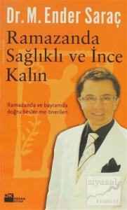 Ramazanda Sağlıklı ve İnce Kalın