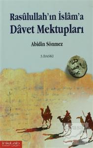 Rasullullah'ın İslam'a Davet Mektupları