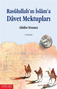 Rasulullah'ın İslam'a Davet Mektupları