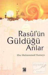 Rasul'ün Güldüğü Anlar