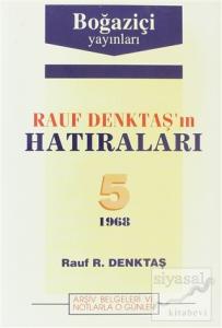 Rauf Denktaş'ın Hatıraları Cilt: 5 1968