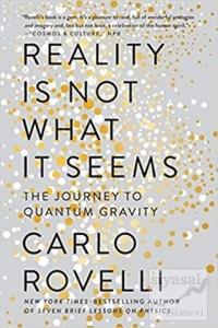 Reality Is Not What It Seems The Journey  To Quantum Gravity
