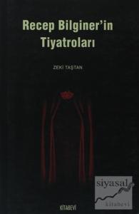 Recep Bilginer'in Tiyatroları