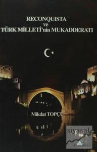 Reconquista Türk Milleti'nin Mukadderatı