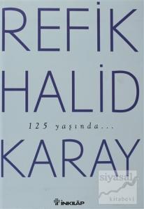 Refik Halid Karay'dan Türk Edebiyatı'nın En Seçkin Eserleri 2