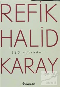 Refik Halid Karay'dan Türk Edebiyatının En Seçkin Eserleri