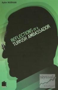 Reflections of a Turkish Ambassador