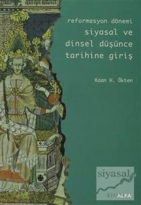 Reformasyon Dönemi Siyasal ve Dinsel Düşünce Tarihine Giriş