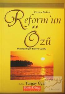 Reform'un Özü: Hıristiyanlığın Reform Tarihi