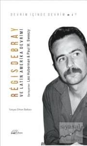 Regis Debray ve Latin Amerika Devrimi