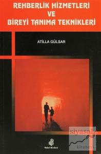 Rehberlik Hizmetleri ve Bireyi Tanıma Teknikleri
