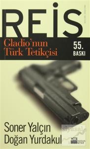 Reis Gladio'nun Türk Tetikçisi