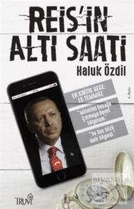 Reis'in Altı Saati