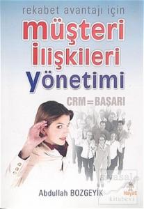 Rekabet Avantajı İçin Müşteri İlişkileri Yönetimi