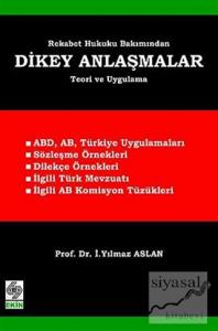 Rekabet Hukuku Bakımından Dikey Anlaşmalar (Ciltli)