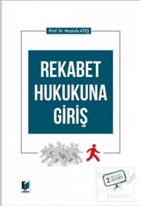 Rekabet Hukukuna Giriş (Ciltli)