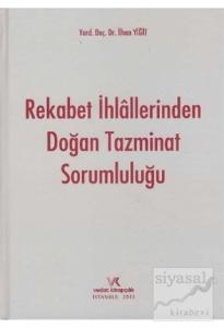 Rekabet İhlallerinden Doğan Tazminat Sorumluluğu (Ciltli)