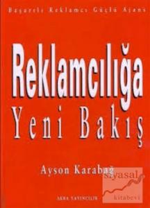 Reklamcılığa Yeni Bakış (Ciltli)